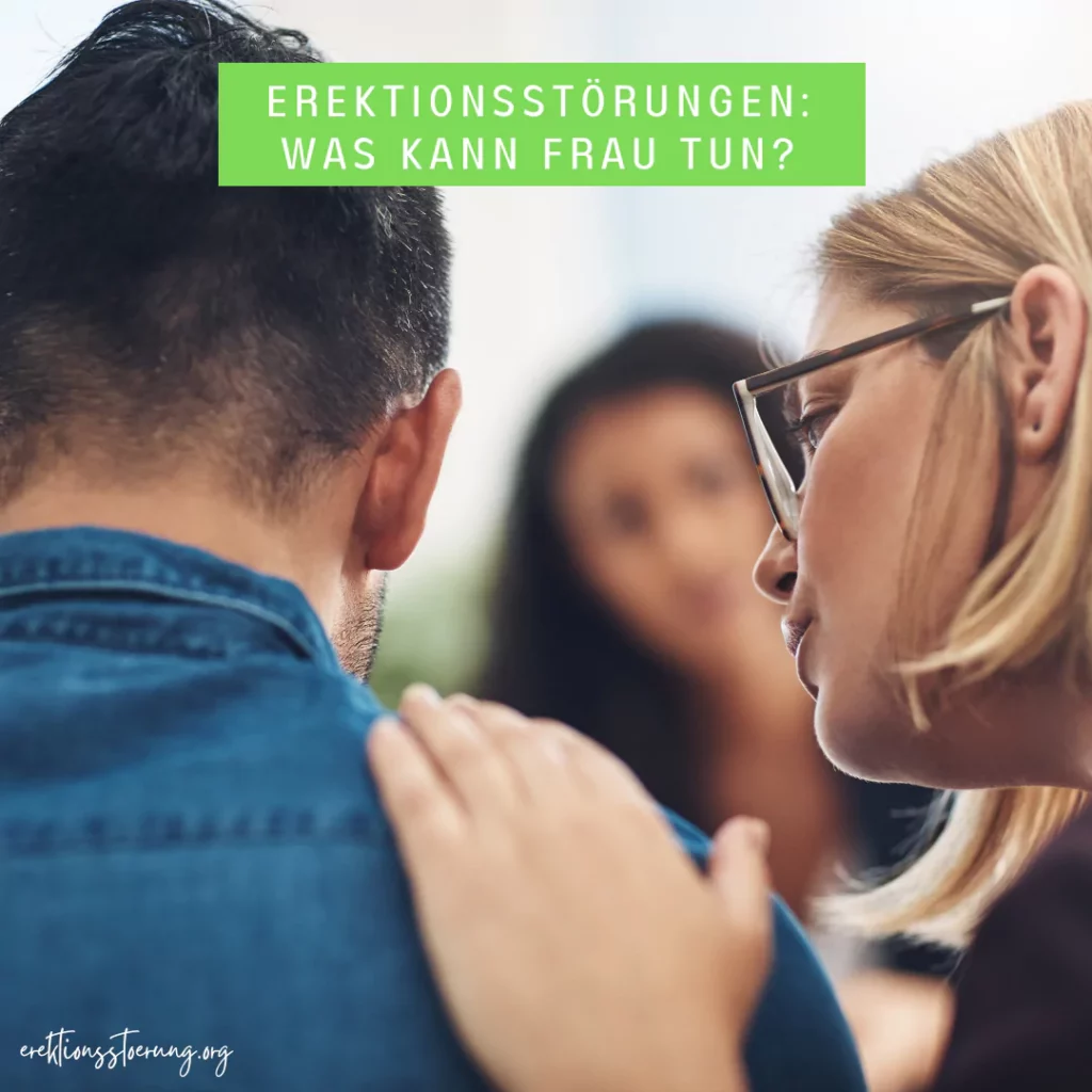 Was kann Frau tun bei Erektionsstörungen? 8 praktische Tipps